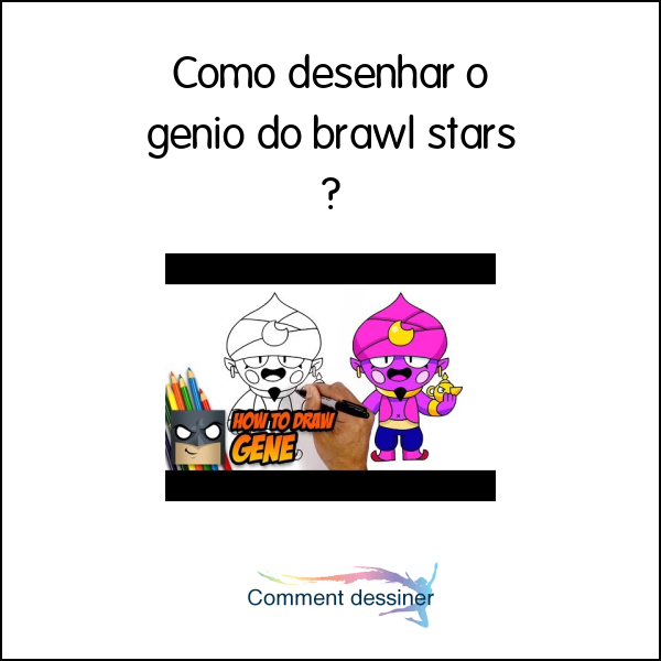 Como desenhar o gênio do brawl stars